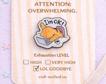 Orange Cat Enamel Pin, Ginger Kitty Badge, Funny Mental Health, Sarcastic Lapel Badge, Small Gift for Best Friend