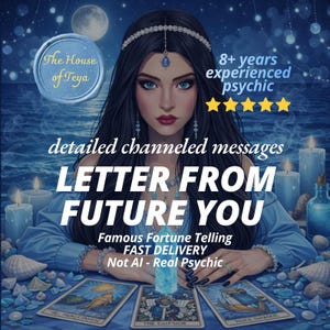 May include: An illustration featuring a woman with long dark hair, adorned with a headpiece, and blue eyes. The image includes text that reads "LETTER FROM FUTURE YOU" and "8+ years experienced psychic". Tarot cards are visible.