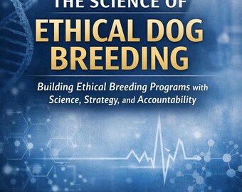 Ethical Dog Breeding Guide | Professional Breeder Systems (Digital Download)