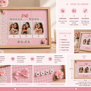 Peut inclure: Un cadre en bois rectangulaire avec un fond vichy rose, trois photos carrées d'une personne et d'un enfant, des perles lettres blanches formant HAPPY BDAY et MAMA, un nœud en satin rose et une bordure en dentelle blanche avec une fleur en tissu.