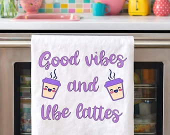 Good Vibes and Ube Lattes Towel | Cute Coffee Kitchen Towel | Ube Lover Gift | Aesthetic Kitchen Decor | Trendy Tea Towel | Coffee Bar Decor