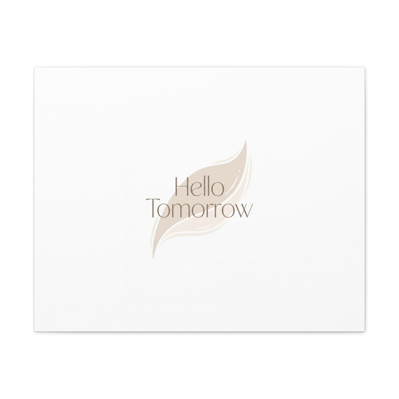 Hello Tomorrow Leinwand, Minimal Fresh-Start Wall Art | Blank Slate Neutraldruck Bild 13