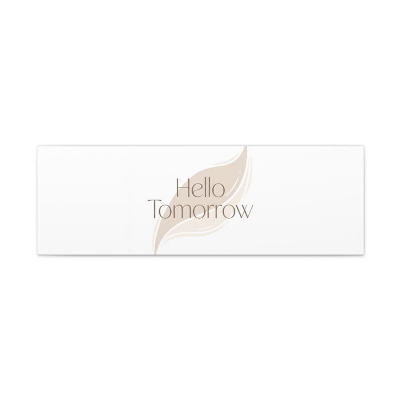 Hello Tomorrow Leinwand, Minimal Fresh-Start Wall Art | Blank Slate Neutraldruck Bild 15
