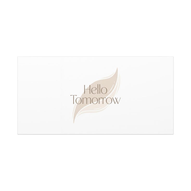 Hello Tomorrow Leinwand, Minimal Fresh-Start Wall Art | Blank Slate Neutraldruck Bild 11