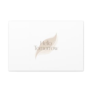 Hello Tomorrow Leinwand, Minimal Fresh-Start Wall Art | Blank Slate Neutraldruck Bild 12