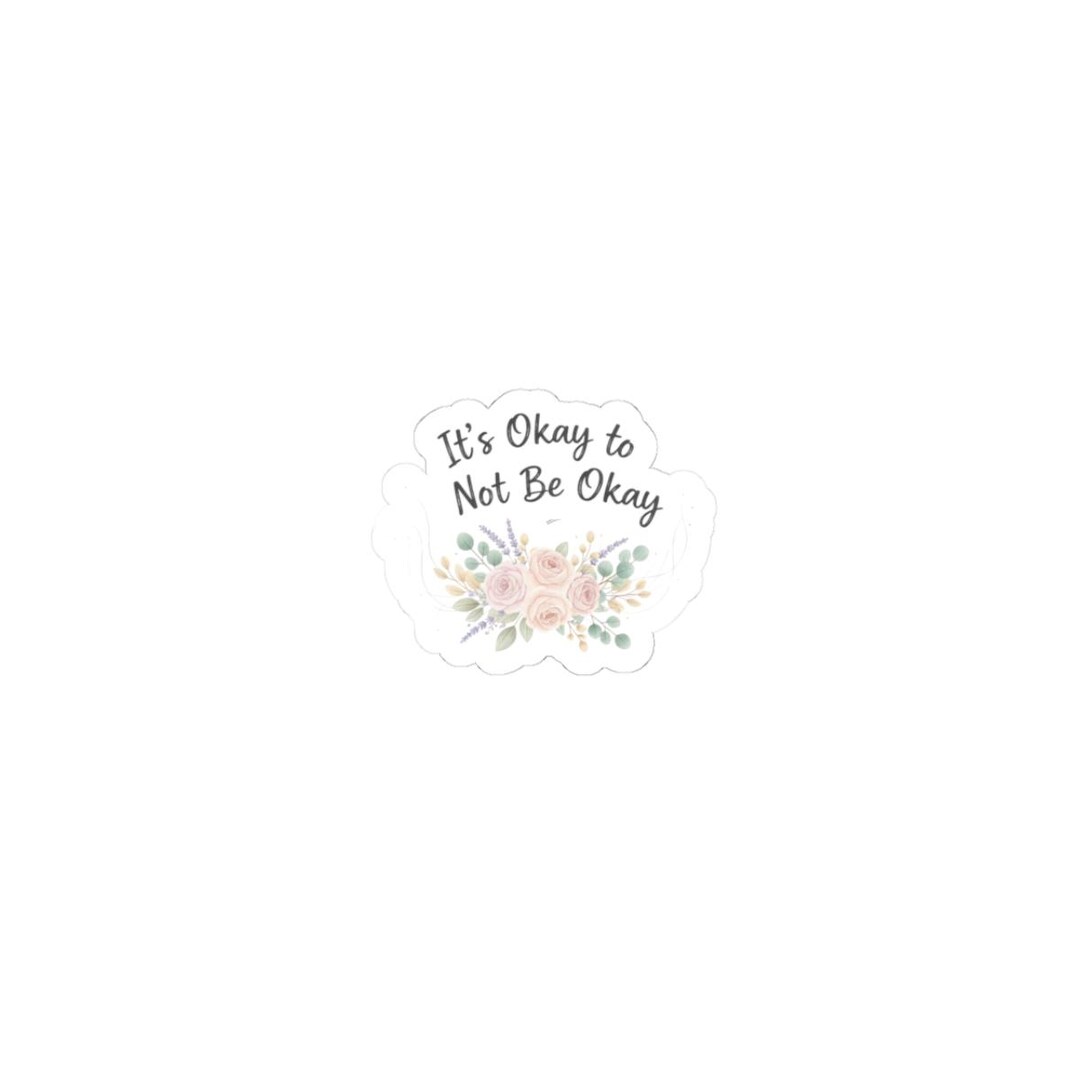 It’s Okay to Not Be Okay Sticker | Mental Health Check-in, Supportive ...