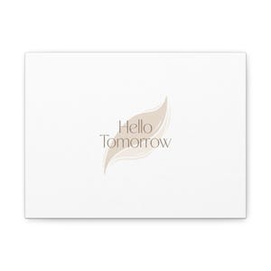 Hello Tomorrow Leinwand, Minimal Fresh-Start Wall Art | Blank Slate Neutraldruck Bild 2