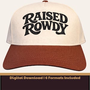 Raised Rowdy Hat Embroidery File | Western Country Toddler Trucker Design | Cowboy Kids Gift | Machine Embroidery Digital Download