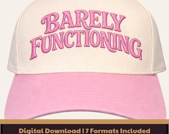 Barely Functioning Embroidery Design | Funny Hat Embroidery File | Trucker Hat Design | Digital Download | pes jef dst exp hus vp3 xxx