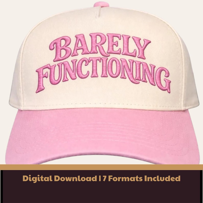 Barely Functioning Embroidery Design | Funny Hat Embroidery File | Trucker Hat Design | Digital Download | pes jef dst exp hus vp3 xxx image 1