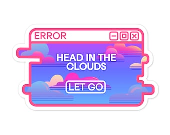 Head in the Clouds System Message Sticker  | Vaporwave Glitchy Nostalgic Vinyl Sticker | Kawaii Retro Accessories