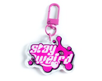 Stay Weird Acrylic Keychain | Kawaii Y2K Accessories | Double-Sided Acrylic Charm