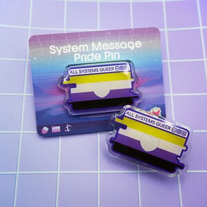 Nonbinary Pride System Message Acrylic Pin | Vaporwave Glitchy Nostalgic Lapel Pin