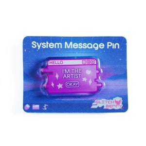 I'm the Artist System Message Acrylic Badge for Convention Artists | Vaporwave Glitchy Nostalgic Lapel Pin | Kawaii Retro Accessories