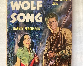 Wolf Song, an epic tale of the old Southwest by Harvey Fergusson with framable 1951 cover art, Vintage paperback novel of mountain man