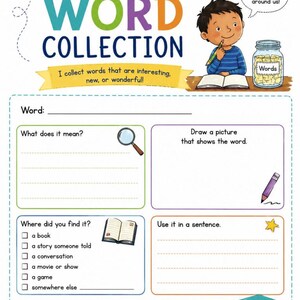 May include: A printable worksheet titled My Word Collection featuring a cartoon child writing in a book next to a jar of words. The page includes sections for defining words, drawing pictures, identifying sources, and writing sentences with a stack of books.