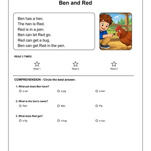May include: A phonics worksheet titled Story 5 Ben and Red with a short e focus. It includes a short story about a boy and a hen, three star icons for reading practice, and a three-question comprehension section with multiple-choice circles.