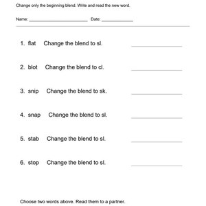 May include: A black and white educational worksheet titled READYBLOOMREADERS Change the Blend - 3. It features six numbered lines with words like flat, blot, and snip, followed by instructions to change the beginning blend and blank lines for writing.