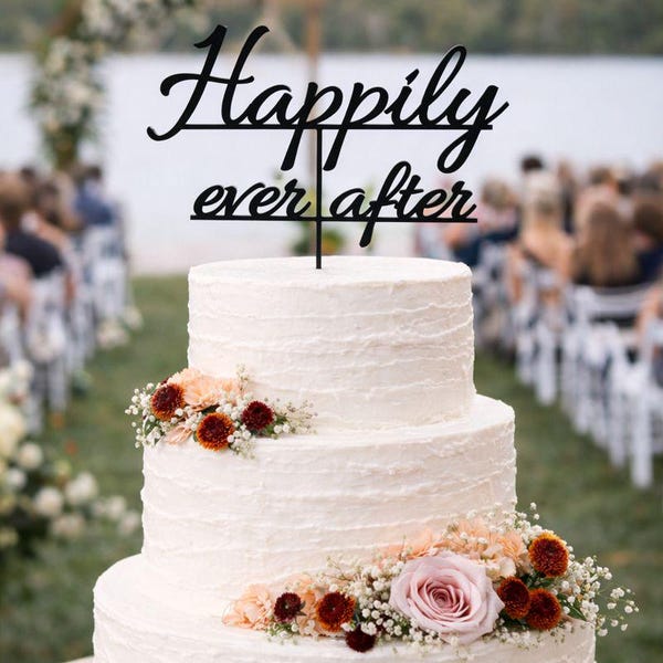 Happily Ever After Wedding Cake Topper – Modern Script PLA Cake Topper