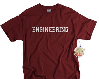 Engineer Gifts - T Shirt - Engineering  - Gift for Engineers - Geek Tshirt - College Student Shirts