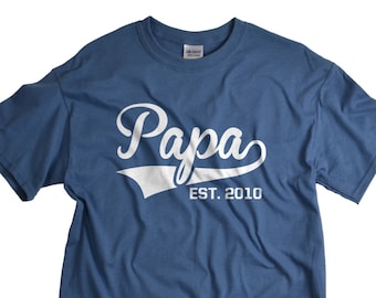 Papa Shirt - Custom Fathers Day Gifts - Papa EST Tshirt for Father Pick any year!