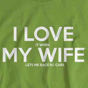RC car shirt for men funny gift for rc husband rc cars tshirt Radio Control shirt  I LOVE it when MY Wife® Brand rc gift for husband