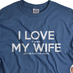 Camiseta divertida de baterista: ME ENCANTA cuando la marca MY Wife®