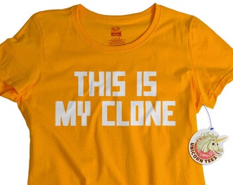 Mother's Day Gift - Womens Tshirts - Funny Tshirts for Women - This is my Clone Science Gifts