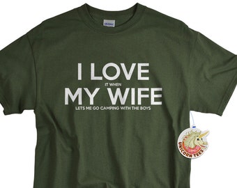 Camping Gifts for Men - Stocking Stuffers for Husband - I Love It When My Wife Lets Me Go Camping With the Boys T shirt