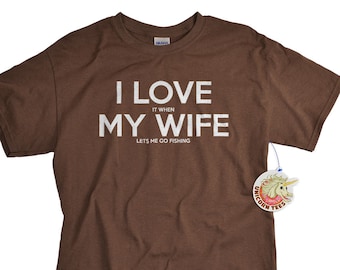 Fishing Gifts for Husband - Tshirts - I Love It When My Wife Let's Me Go Fishing T Shirt