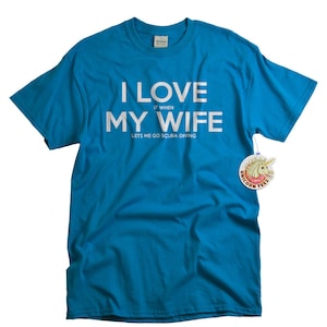 Scuba Diver Shirt funny scuba diving t shirt for gift married men funny gift for husband anniversary birthday scuba diving gifts for divers