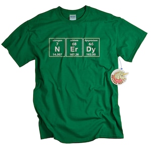 Periodic Table Nerd T-Shirt: Nitrogen Erbium Dysprosium Green Geek Tee