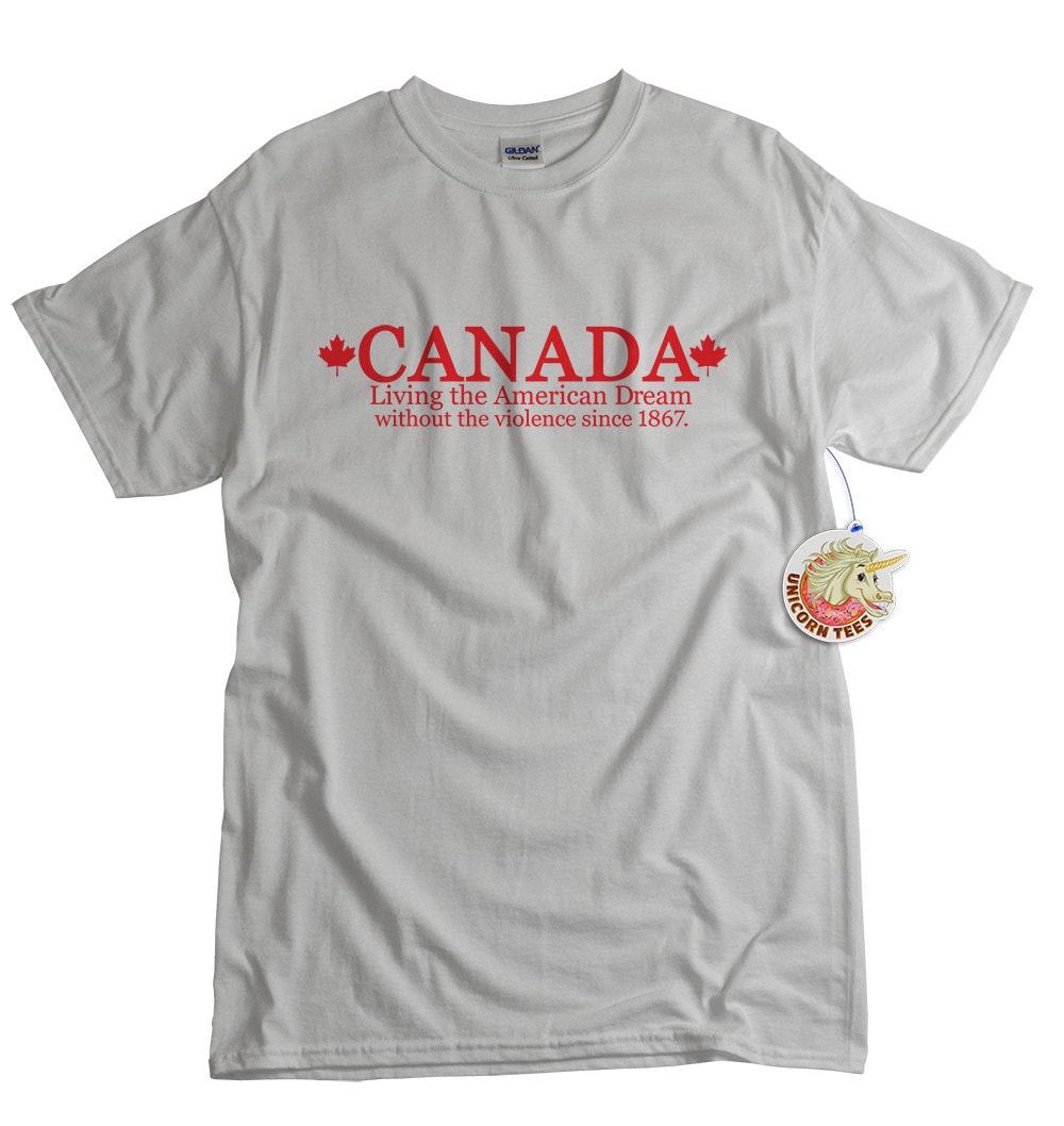 Canadian Tshirt Funny Canada shirt American Dream Tshirt | Etsy