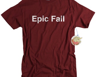 Funny T shirt EPIC FAIL funny shirt for men women and teens funny Epic Video Fail or Selfie Fail t shirt