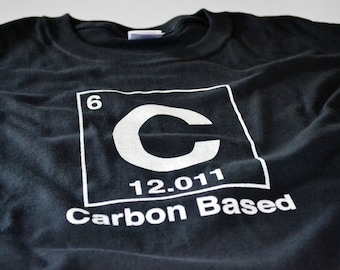 Science T shirt carbon based life form element human periodic geekery tshirt men boys humanoid living creature husband boyfriend