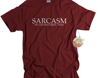 Sarcasm t-shirt for men funny t-shirt Sarcasm My 2nd Favourite Asm Sarcastic funny birthday gift for dad boyfriend husband son