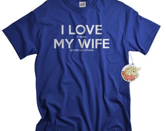 Funny Tshirt for Men - Cycling Shirt - Mens Tshirt - Bicycle Gift - I Love My Wife T shirt - Husband Gifts