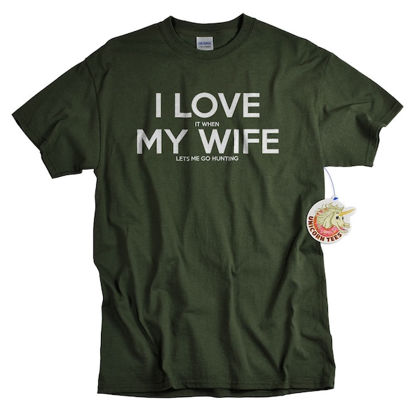 Hunting Gifts for Husband - Mens Gift - Hunting Gifts - Father's Day Gift Ideas - I Love My Wife Shirt