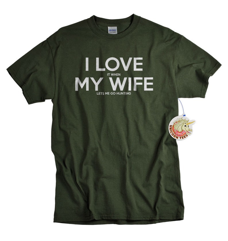 Hunting Gifts for Husband - Mens Gift - Hunting Gifts - Father's Day Gift Ideas - I Love My Wife Shirt 