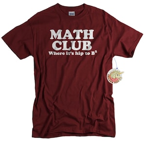Math Teacher Gift Funny Hip to B Squared Math Club Tshirt for Men and Women Gifts for Math Teachers