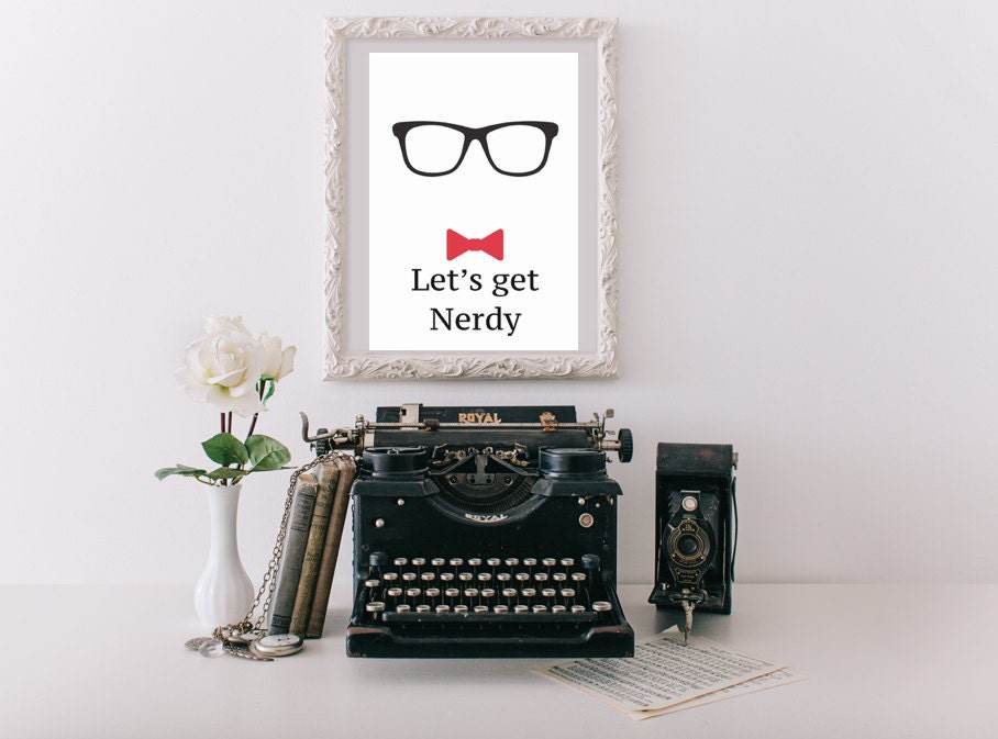 Let's Get Nerdy wall art print Typography print Black