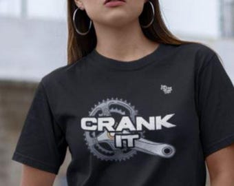 CRANK IT Funny Cycling Shirt ~ Bicycle T Shirt ~ Cyclist Gift ~ Bike Lover Humor Tee