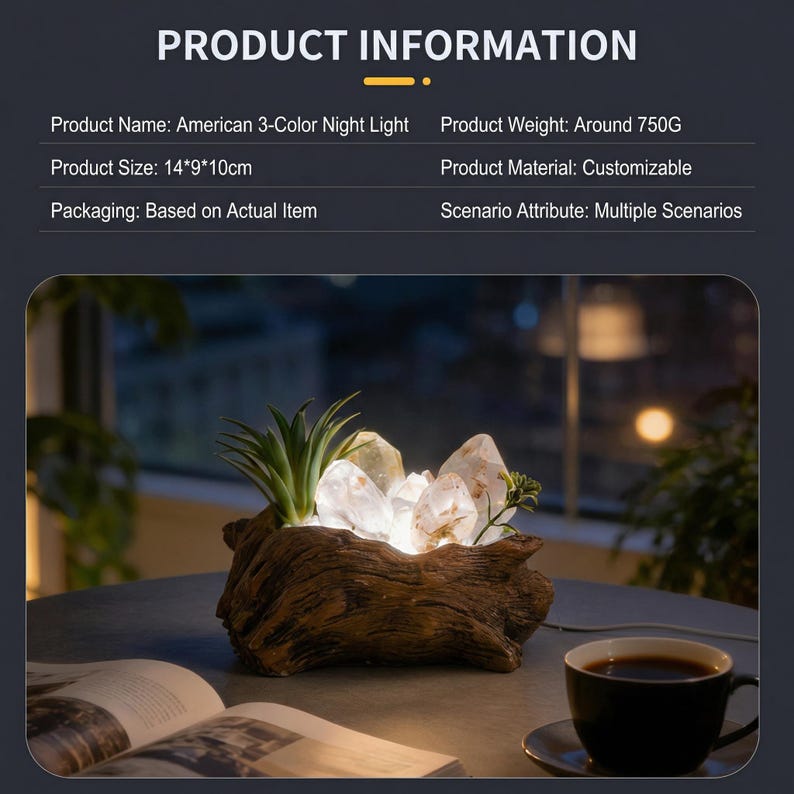 May include: A decorative night light featuring a wooden base with illuminated crystals and a small plant. The product name is "American 3-Color Night Light" and the size is 14"x9"x10". The weight is around 750G.
