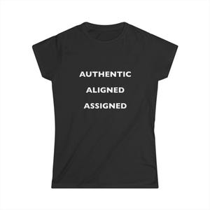 Authentic Aligned Assigned T-Shirt