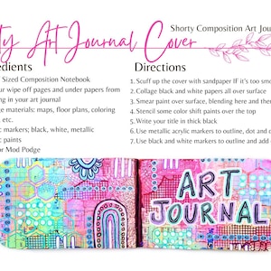 May include: A colorful art journal cover with the text "ART JOURNAL" in large, bold letters. The cover is decorated with a mix of bright colors, patterns, and doodles. The image also includes instructions and ingredients for creating the journal cover.