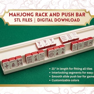 May include: A white Mahjong rack and push bar with interlocking segments, measuring 21 inches in length. The rack holds several cream-colored Mahjong tiles with red and black markings. Text reads: Mahjong Rack and Push Bar STL Files | Digital Download.