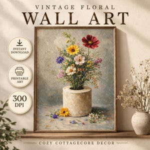 May include: Vintage floral wall art print featuring a bouquet of colorful flowers in a beige vase. The artwork has a cozy cottagecore aesthetic. The print is available for instant download and is printable at 300 DPI.