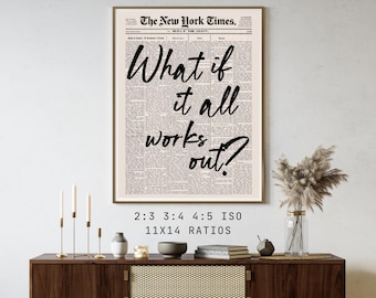 What If It All Works Out Newspaper Print, Vintage Quote Wall Art (Digital Download)