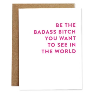 Funny Card for Friend, Badass Bitch Card, Any Occasion Card, Friendship Card, Empowerment Card, Motivational Greeting Card
