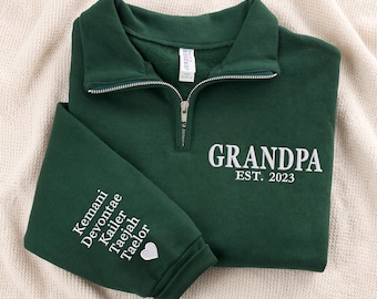 Personalized Embroidered Grandpa Quarter Zip, Custom Grandpa Pullover with Grandkids Names, Grandpa Gift, Christmas Gift for Grandpa